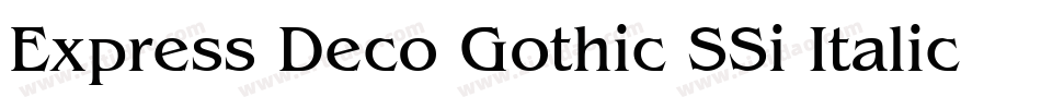 Express Deco Gothic SSi Italic字体转换